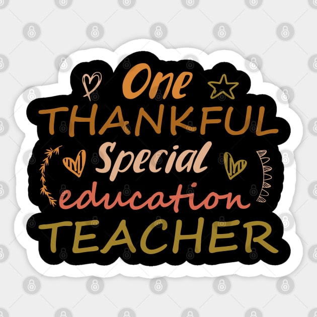One Thankful Special Education Teacher Funny Thanksgiving Gift Sticker by SbeenShirts